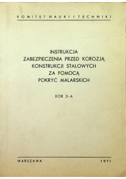 Instrukcja zabezpieczenia przed korozją konstrukcji stalowych za pomocą pokryć malarskich