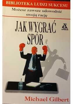 Jak wygrać spór