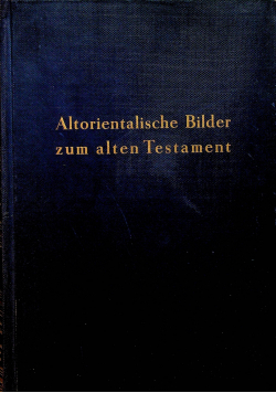 Altorientalische Bilder zum alten testament 1927 r.