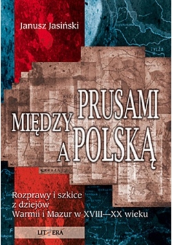 Między Prusami a Polską