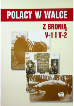 Polacy w walce z bronią V-1 i V-2