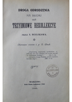 Droga odrodzenia na Duchu czyli Trzydniowe Rekolekcye 1905 r.