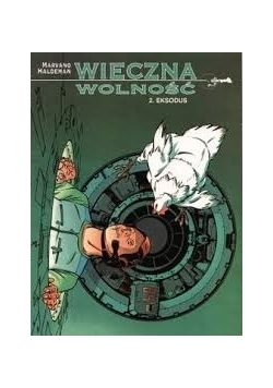 Wieczna wolność 2 Eksodus