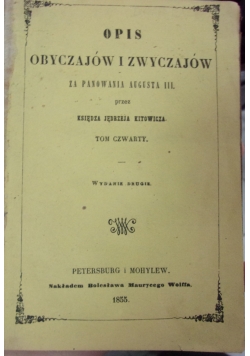 Opis obyczajów i zwyczajów za panowania Augusta III, 1855 r.