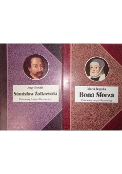 Bona Sforza/Stanisław Żółkiewski