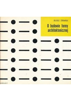 O budowie formy architektonicznej