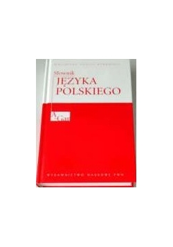 Słownik języka Polskiego Tom I