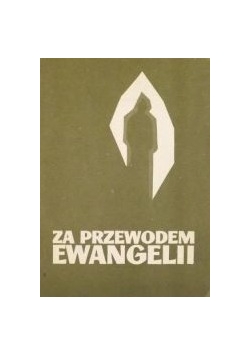 Za przewodem ewangelii