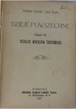 Dzieje powszechne - Dzieje wieków średnich, 1907 r.