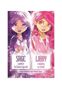 Sage i podróż do Świata Życzeń. Libby i wybory w szkole