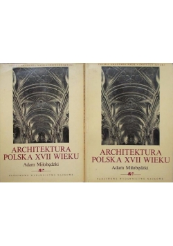 Architektura Polska XVII wieku, Tom I i II