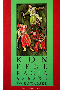 Konfederacja Barska po Kowalsku