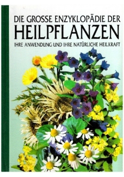 Die gosse Enzyklopädie der Heilpflanzen