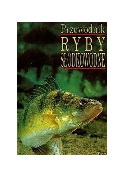 Ryby słodkowodne