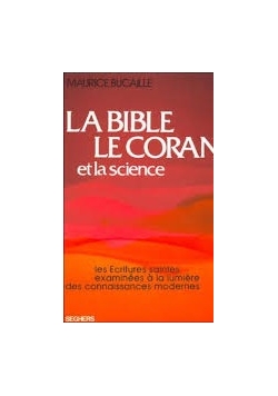 La Bible Le Coran et la science