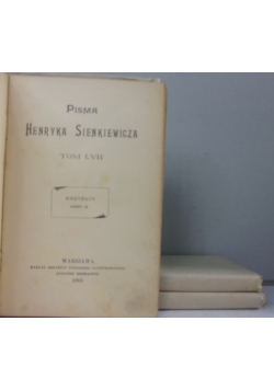 Pisma Henryka Sienkiewicza Krzyżacy zestaw 3 książek, 1903r.