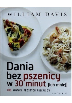 Dania bez pszenicy w 30 minut lub mniej