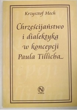 Chrześcijaństwo i dialektyka w koncepcji Paula Tillicha