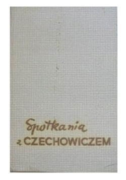 Spotkania z Czechowiczem