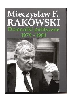 Dzienniki polityczne 1979-1981