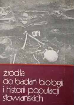 Źródła do badań biologii i historii populacji słowiańskich