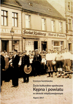 Życie kulturalno społeczne Kępna i powiatu w okresie międzywojennym