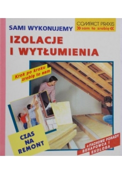 Serexhe Bernd - Sami wykonujemy izolacje i wytłumienia