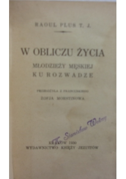 W obliczu życia - 1930 r.