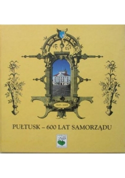 Pułtusk-600 lat samorządu