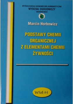 Podstawy chemii organicznej z elementami chemii żywności