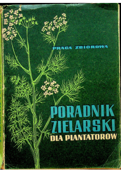 Poradnik zielarski dla plantatorów