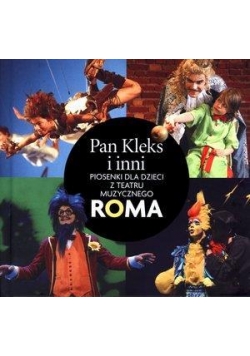 Pan Kleks i inni Piosenki dla dzieci z teatru ROMA