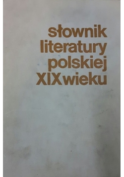 Słownik literatury polskiej XIX wieku