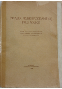 Związek Pruski i poddanie się Prus w Polsce, 1949 r.