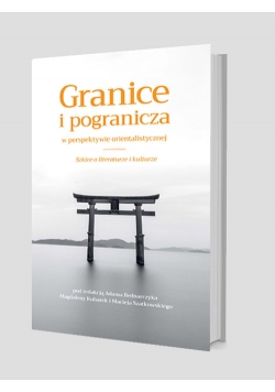 Granice i pogranicza w perspektywie orientalistycznej