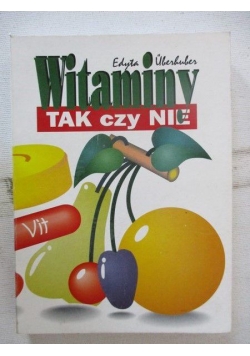 Witaminy-tak czy nie?
