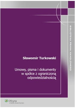 Umowy, pisma i dokumenty w spółce z ograniczoną odpowiedzialnością