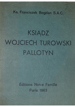 Ksiądz Wojciech Turowski Pallotyn