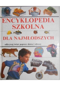 Encyklopedia szkolna dla najmłodszych