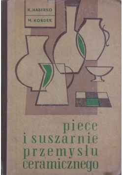 Piece i suszarnie przemysłu ceramicznego