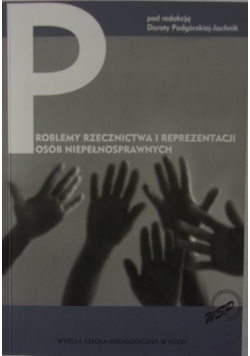 Problemy rzecznictwa i reprezentacji osób niepełnosprawnych