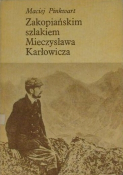 Zakopiańskim szlakiem Walerego i Stanisława Eljaszów