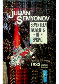 Seventeen Moments of Spring