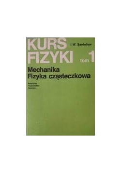 Kurs fizyki  tom 1