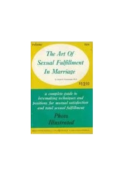The Art Of Sexual Fulfillment In Marriage