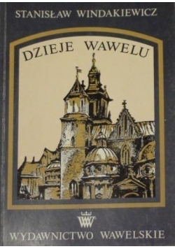 Dzieje Wawelu reprint z 1925 r