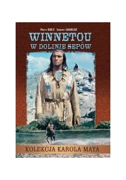 Winnetou w Dolinie sępów