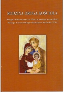 Rodzina drogą Łomża Stanisław Stefanek