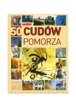50 Cudów Pomorza