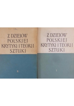 Z dziejów polskiej krytyki i teorii sztuki, Tom I i II